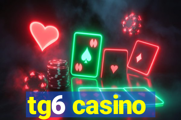 tg6 casino